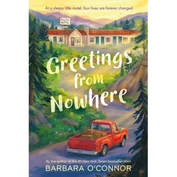 Greetings from Nowhere -- Barbara O'Connor - Picture 1 of 1